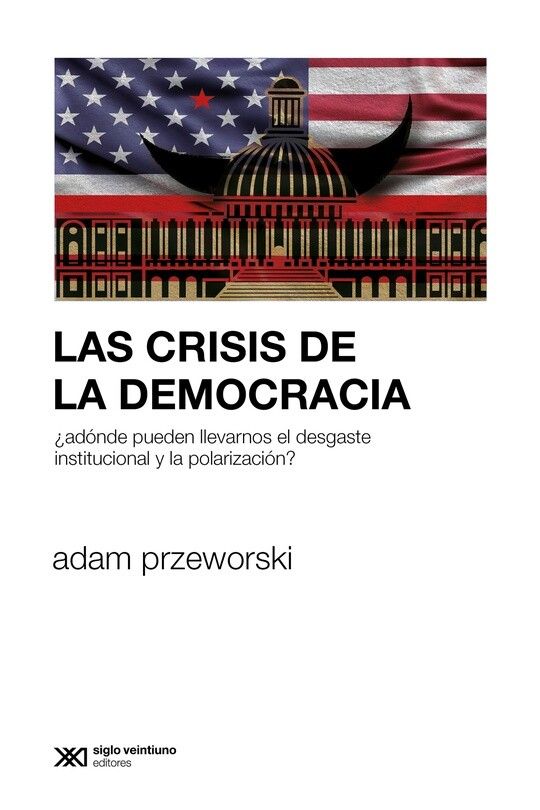 Tramas przeworski-tapa Las Crisis de la Democracia. Prof. Adam Przeworski  Revista Tramas
